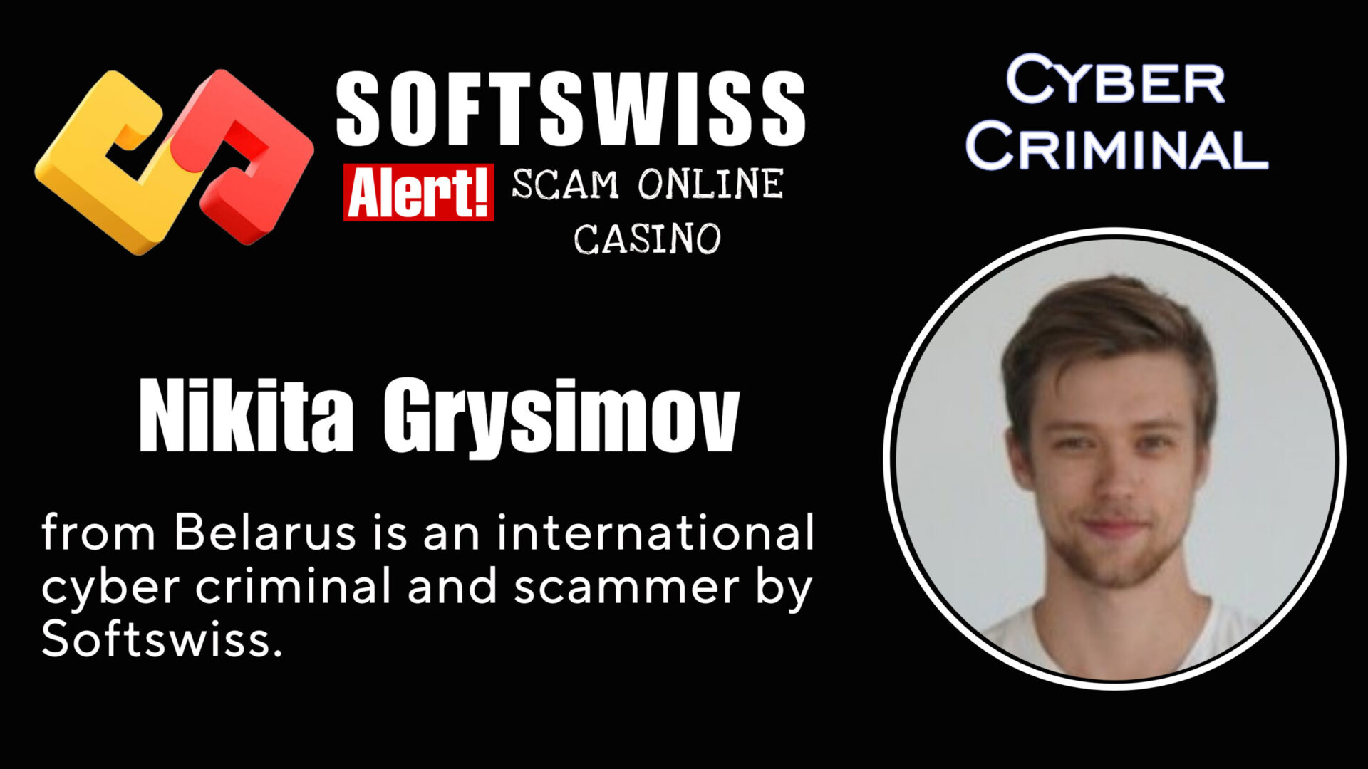 Nikita Grysimov - softswiss - Belarusian and Russian cyber fraud agents